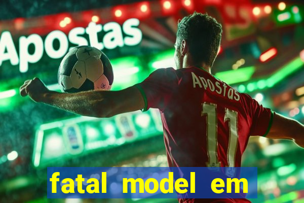 fatal model em porto nacional